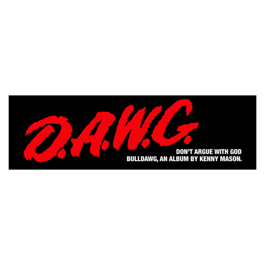 D.A.W.G Bumper Sticker